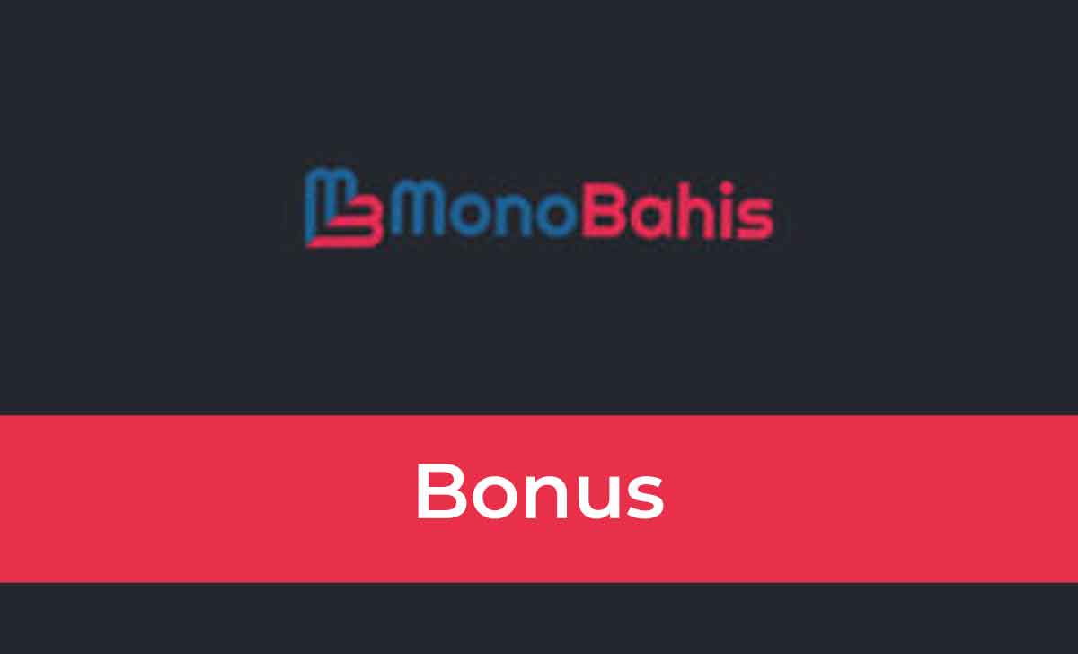 Monobahis Bonus